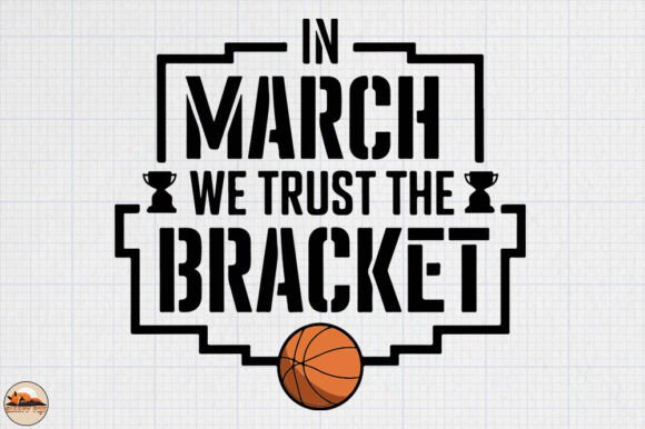 In March We Trust the Bracket: Graphics for Crafts