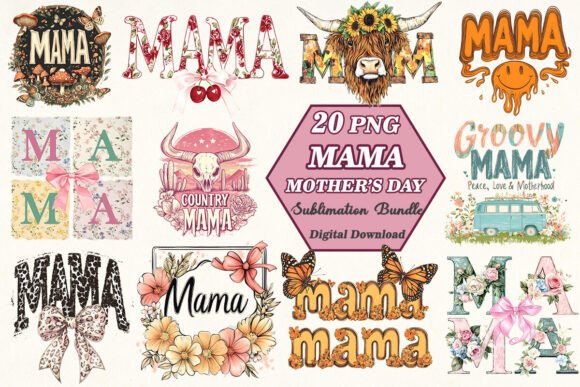 MAMA Mother s Day Sublimation PNG Bundle: Crafts Graphics