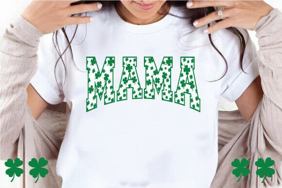 Mama Shamrock Sweatshirt: St. Patrick's Day Graphics & Crafts