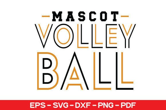 Mascot Volleyball SVG: Sports Mom Graphics for T-Shirt Designs