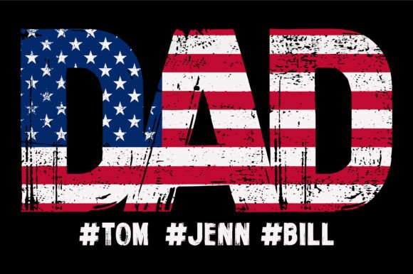 Patriotic Dad Graphics for Crafts & Branding